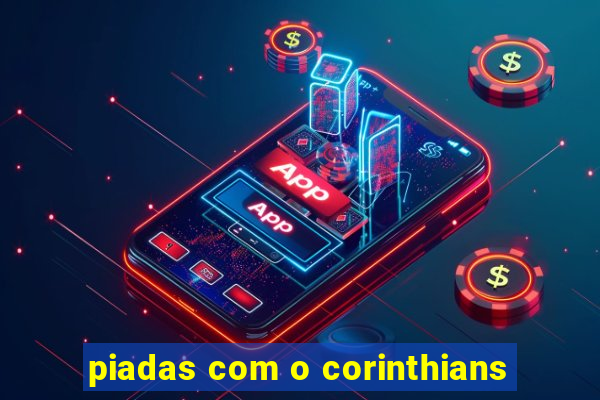 piadas com o corinthians